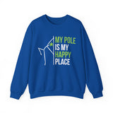 Pole Dance Sweatshirt - My Pole is my Happy Place