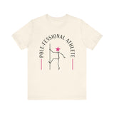 Pole Athlete T-Shirt - Pole-fessional Athlete Shirt