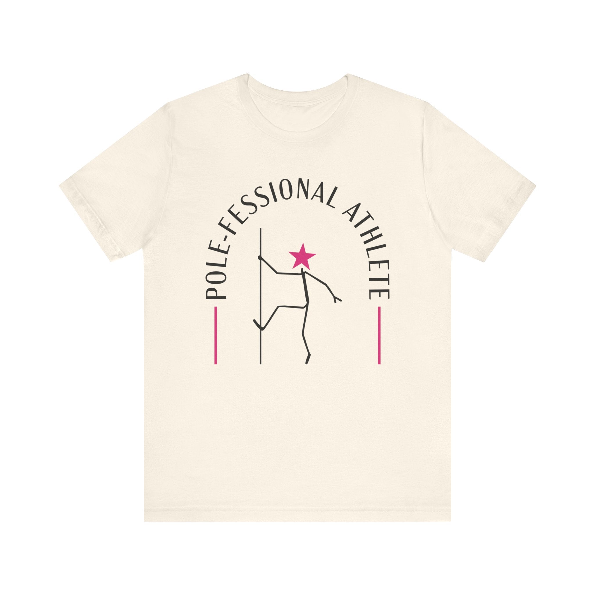 Pole Athlete T-Shirt - Pole-fessional Athlete Shirt