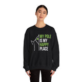 Pole Dance Sweatshirt - My Pole is my Happy Place