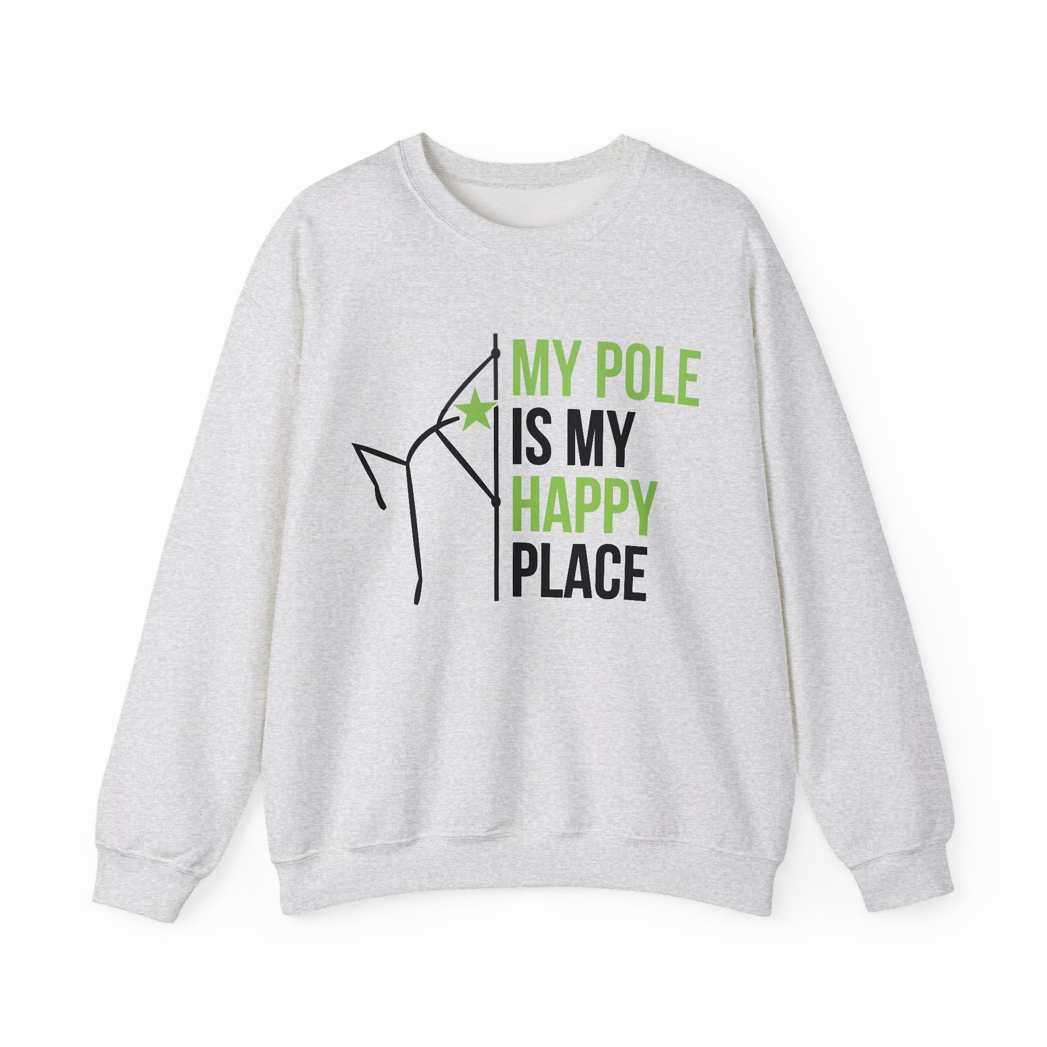 Pole Dance Sweatshirt - My Pole is my Happy Place