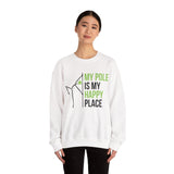 Pole Dance Sweatshirt - My Pole is my Happy Place