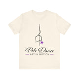 Pole Dance Art In Motion Shirt