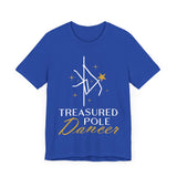 Pole Dance Tee - Treasured Pole Dancer Shirt