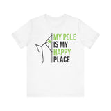 Pole Dancing Tee - My Pole is My Happy Place T-Shirt