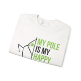 Pole Dance Sweatshirt - My Pole is my Happy Place