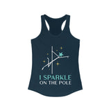 I Sparkle on the Pole, Pole Dance Racerback Tank