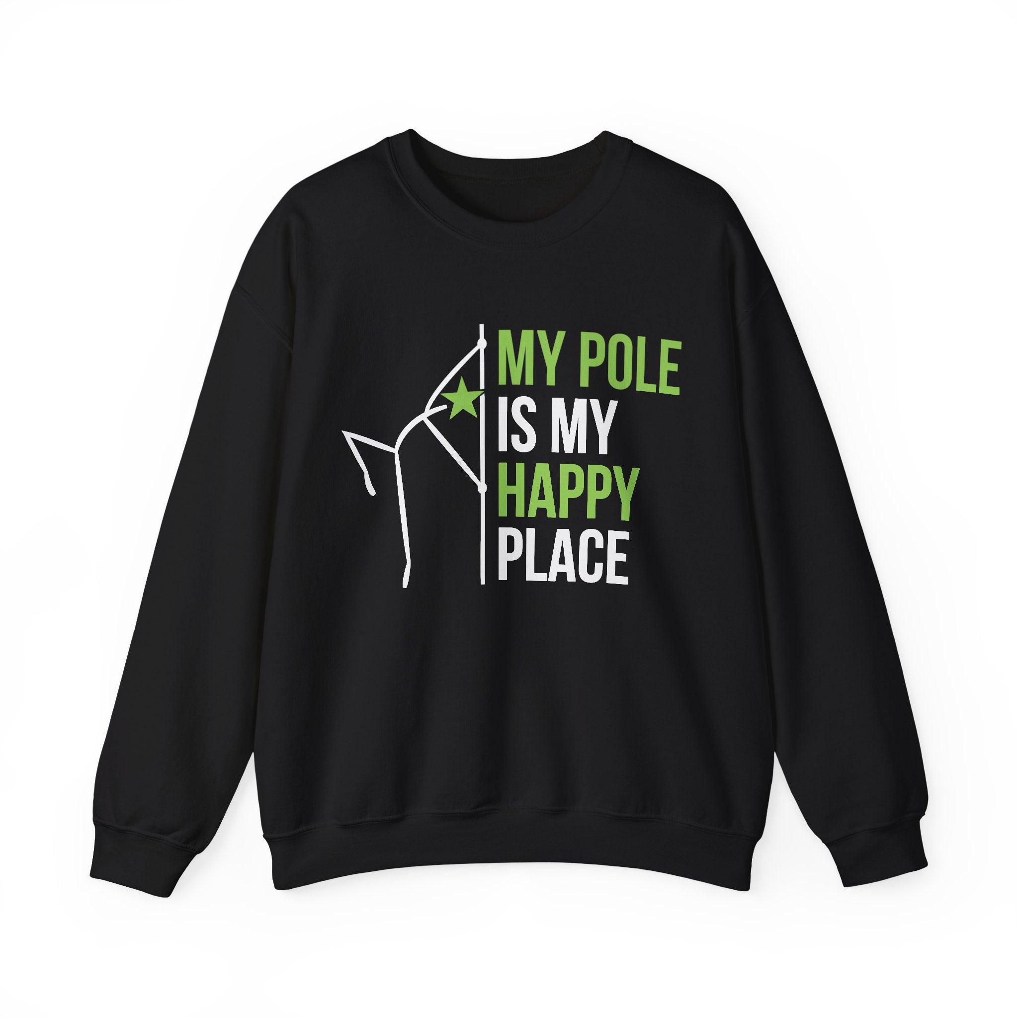 Pole Dance Sweatshirt - My Pole is my Happy Place