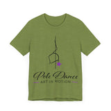 Pole Dance Art In Motion Shirt