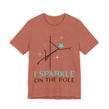 Pole Dancing Tee - I Sparkle on the Pole Shirt