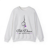 Pole Dance Sweatshirt - Pole Dance Art in Motion, Gift for Dancers