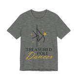 Pole Dance Tee - Treasured Pole Dancer Shirt