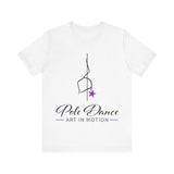 Pole Dance Art In Motion Shirt