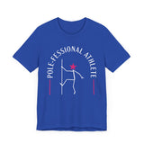 Pole Athlete T-Shirt - Pole-fessional Athlete Shirt