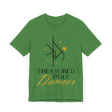 Pole Dance Tee - Treasured Pole Dancer Shirt