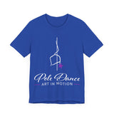 Pole Dance Art In Motion Shirt