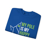 Pole Dance Sweatshirt - My Pole is my Happy Place